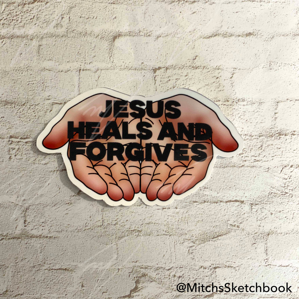 Jesus Heals & Forgives