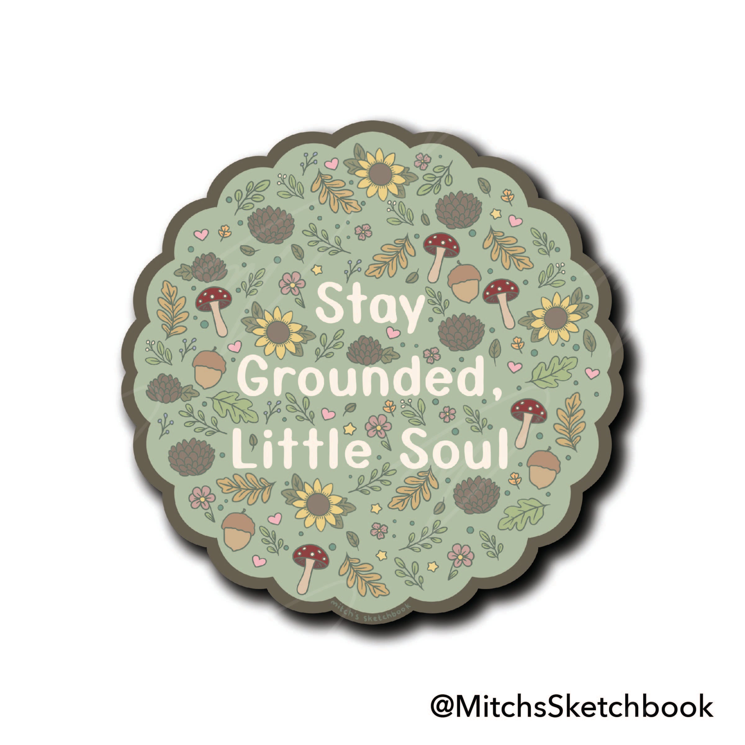 Stay Grounded, Little Soul