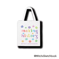 Making History Tote Bag