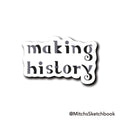 Making History Collection